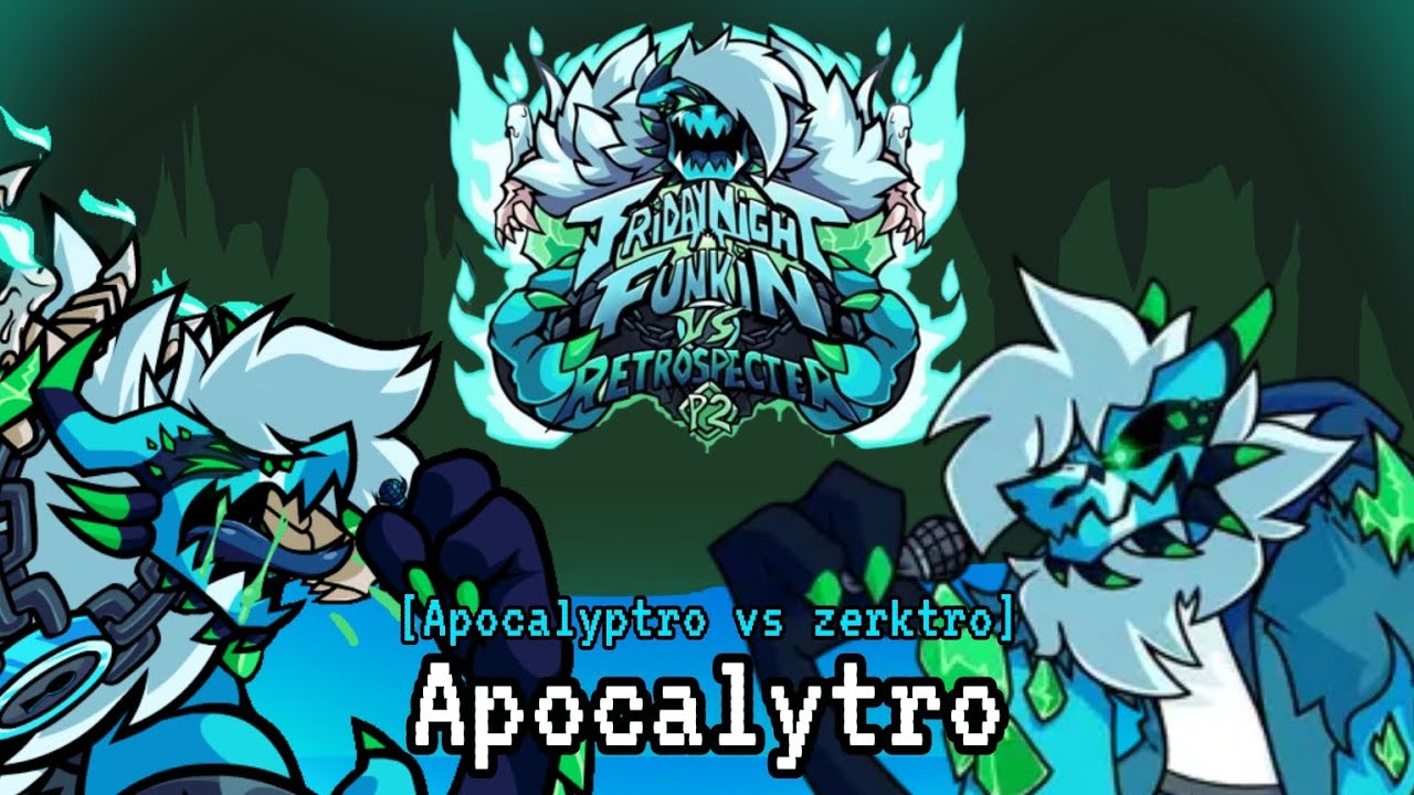 Friday night funkin' VS RetroSpecter - Part 2: Apocalytro [Apocalyptro vs Zerktro]