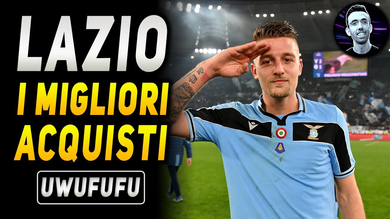 I MIGLIORI ACQUISTI NELLA STORIA DELLA LAZIO