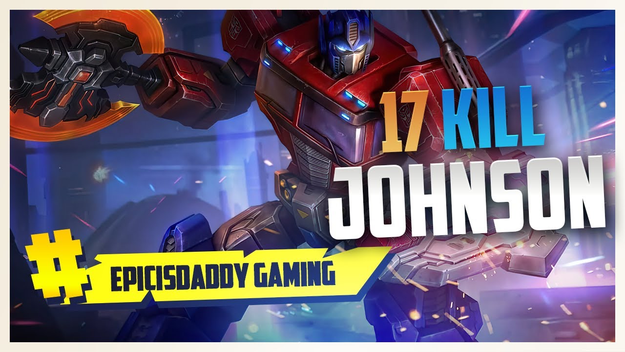 17 Kills!! Johnson One Hit Build - Top Global Johnson Gameplay - Mobile Legends | EpicIsDaddy Gaming