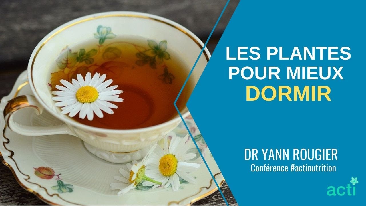 🌿 Quelles plantes pour mieux dormir ? Dr Y. Rougier - S02E03