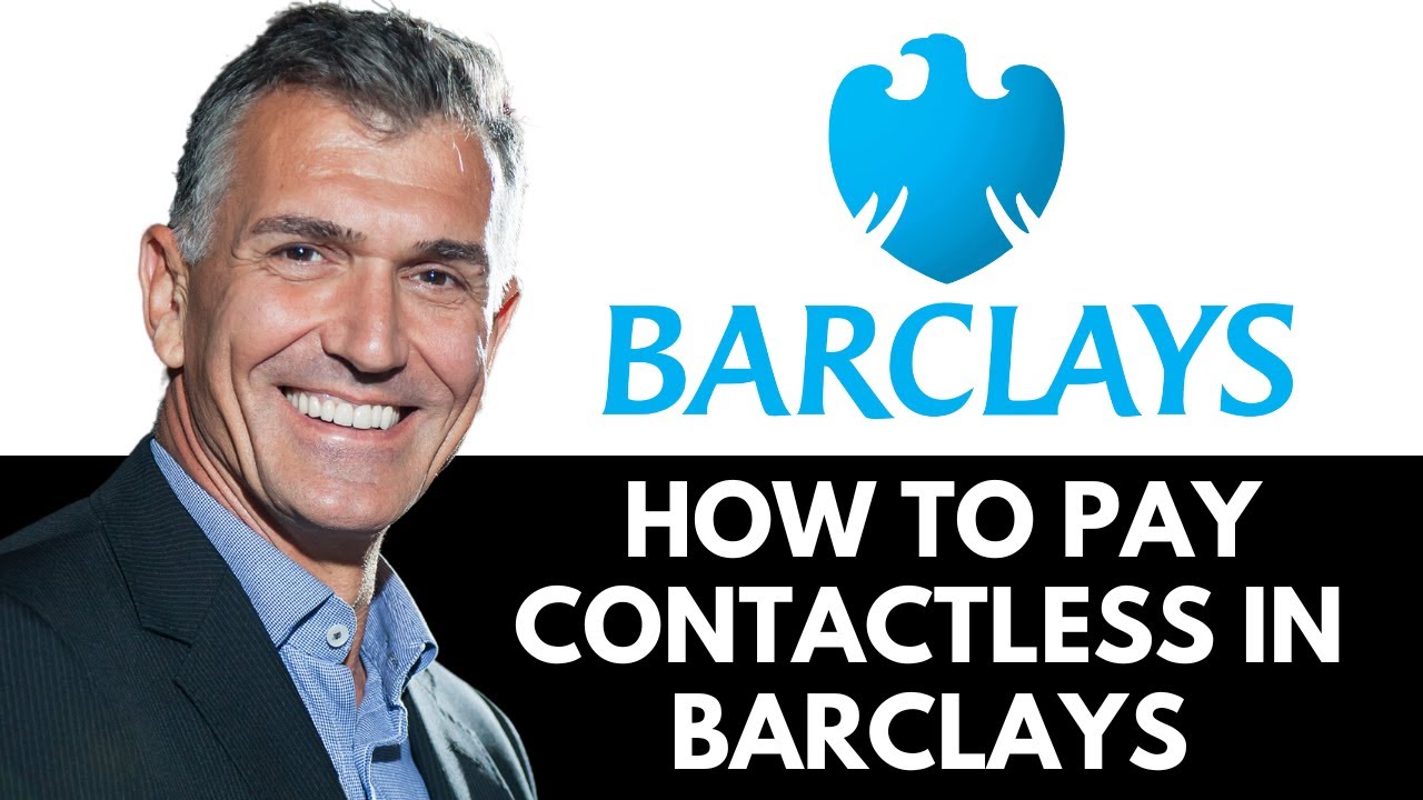 How To Pay Contactless With Barclays App