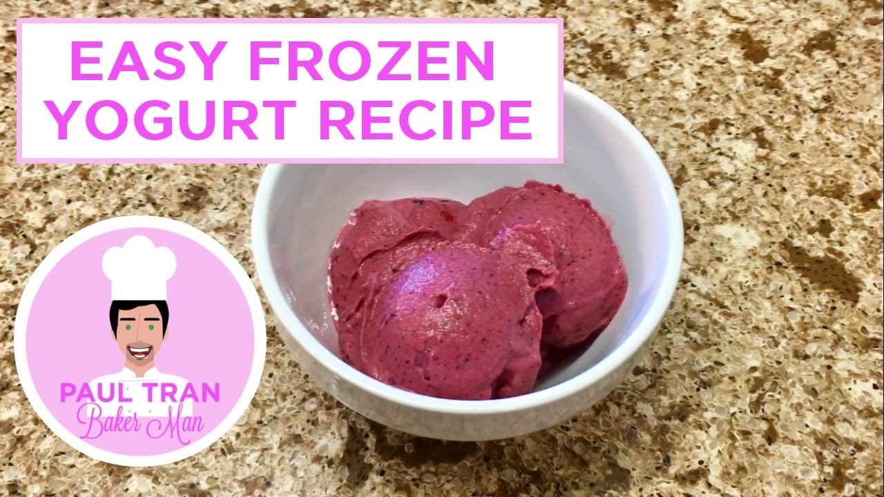5 MINUTE FROZEN YOGURT - Paul Tran Baker Man