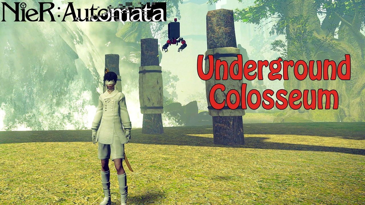 How to Complete the Quest Underground Colosseum - NieR Automata (PC)
