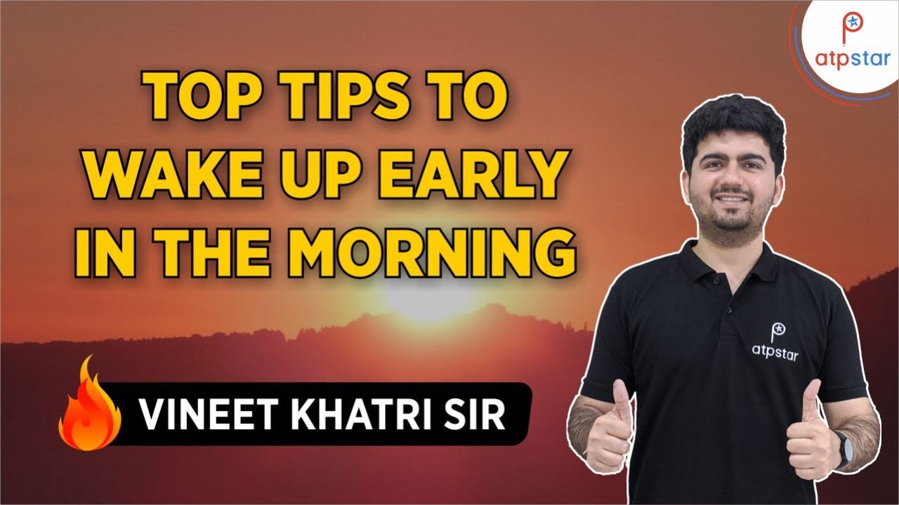 Top Tips to Wake up early in the morning- Must watch for all students