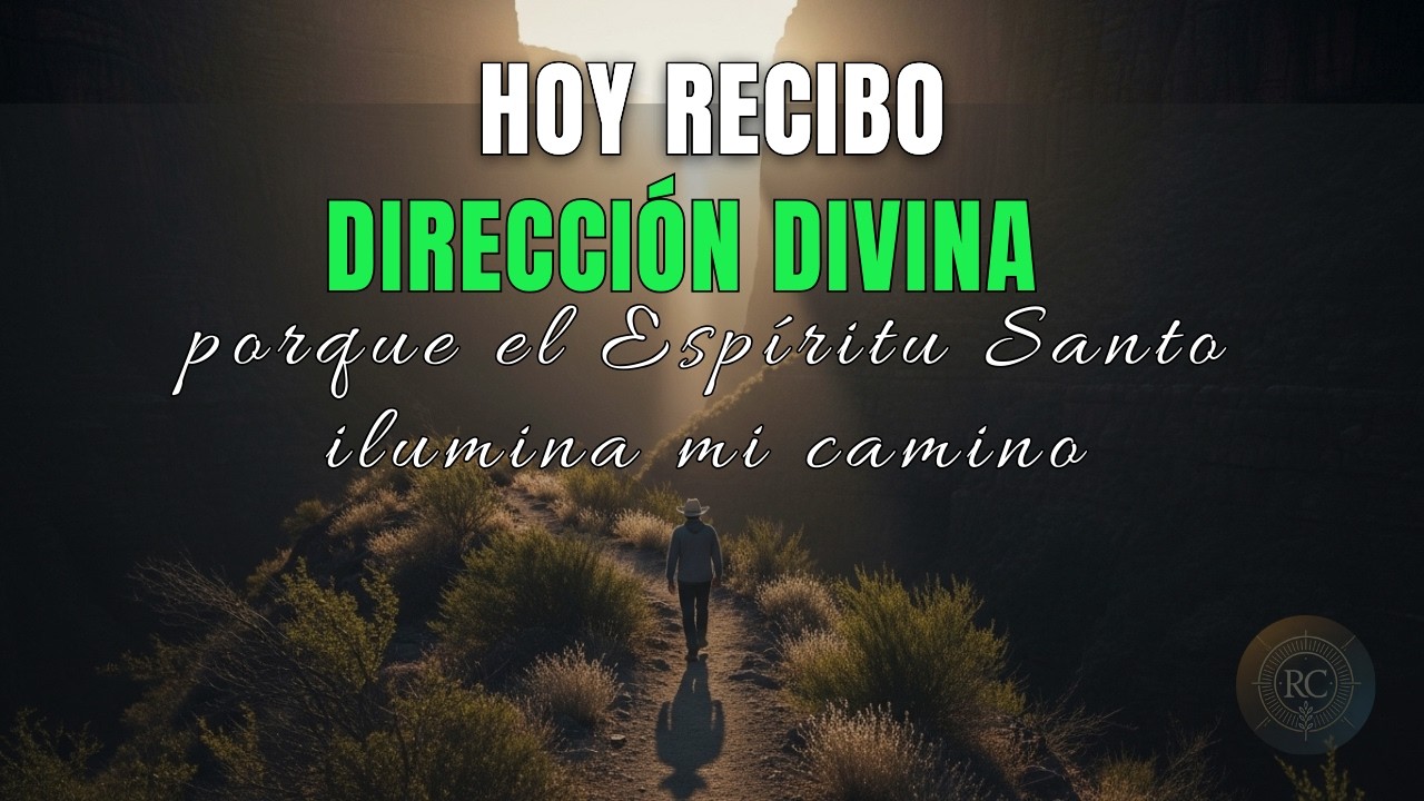 🕊️ ORACIÓN MATINAL para TOMAR DECISIONES SABIAS HOY | Luz del Espíritu Santo