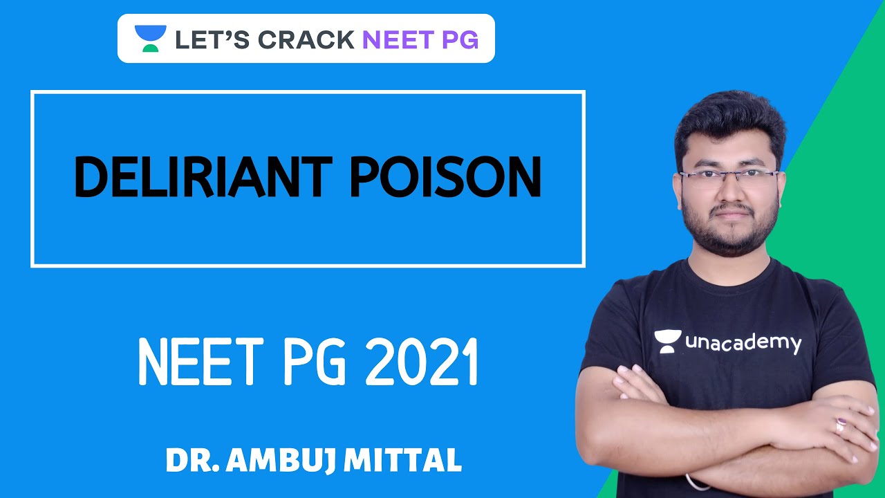 Deliriant Poison (Dhatura, Cannabis & Cocaine) | Complete Toxicology | Target NEET PG 2021