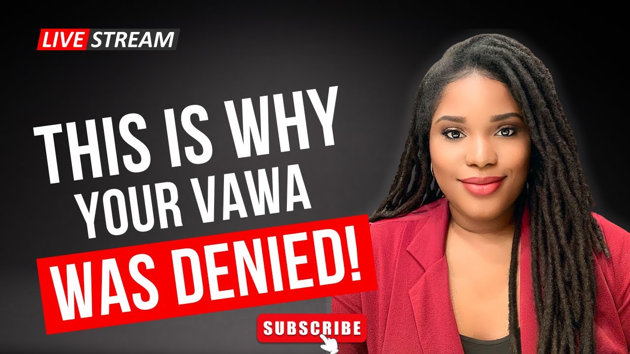 Common Reasons Why Your VAWA Application Could Be Denied