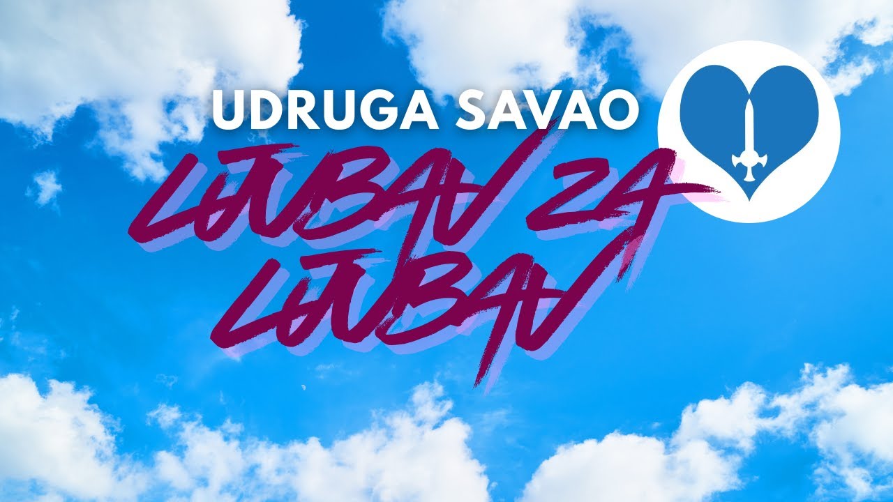 Udruga Savao  - Ljubav za ljubav