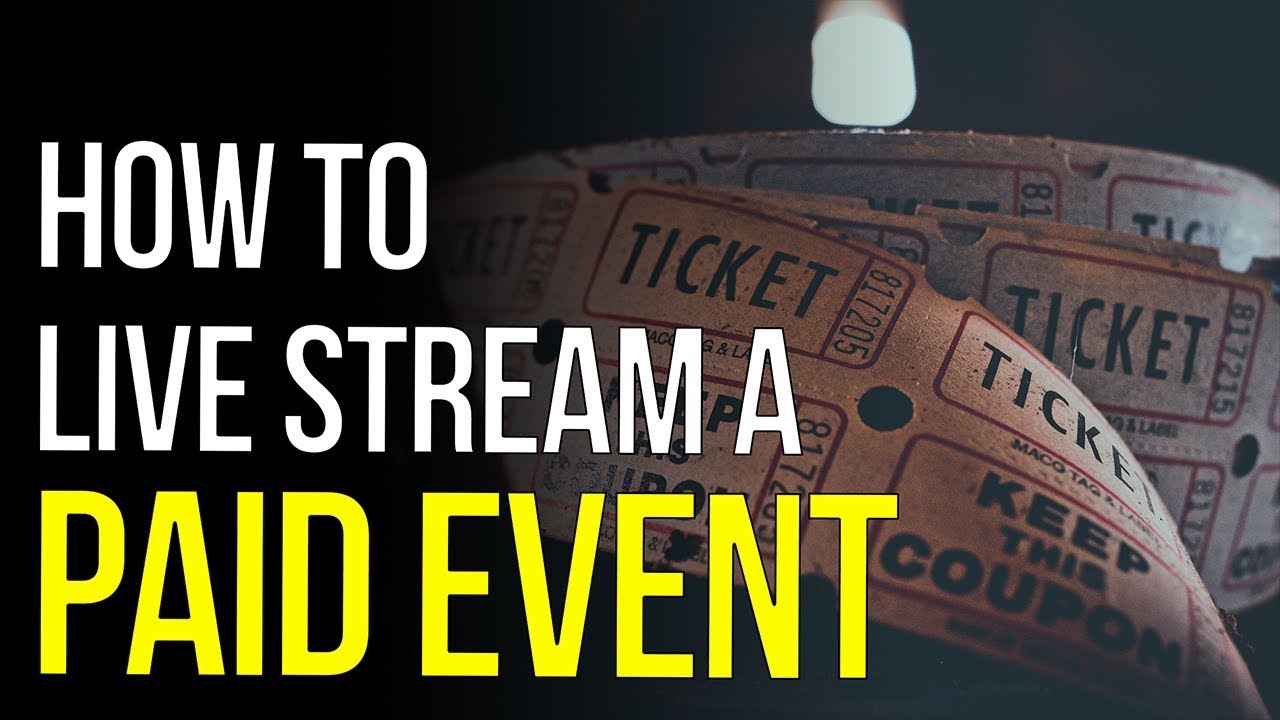 How To Live Stream A Paid Event | Eventbrite