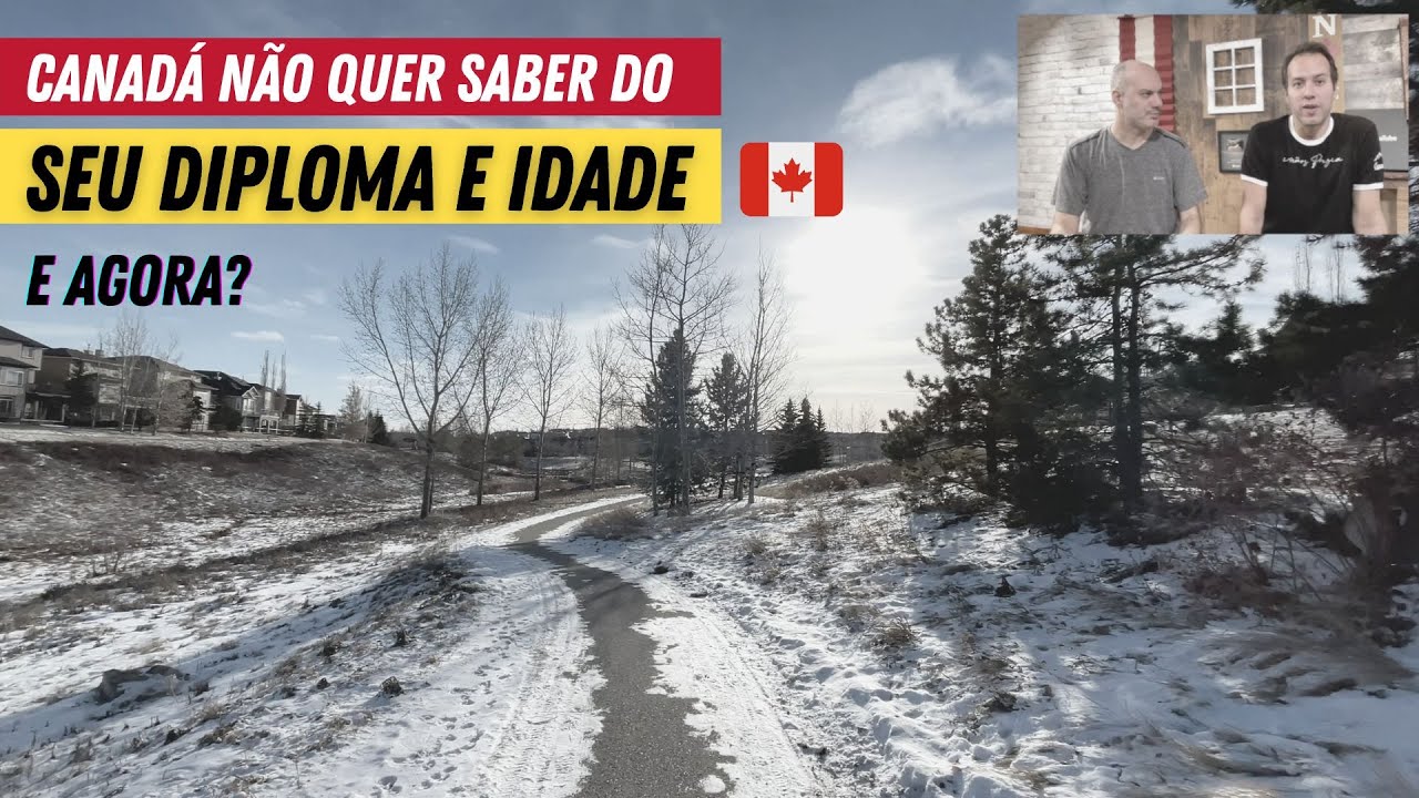 Canadá não quer mais saber do seu diploma (nem da sua idade)