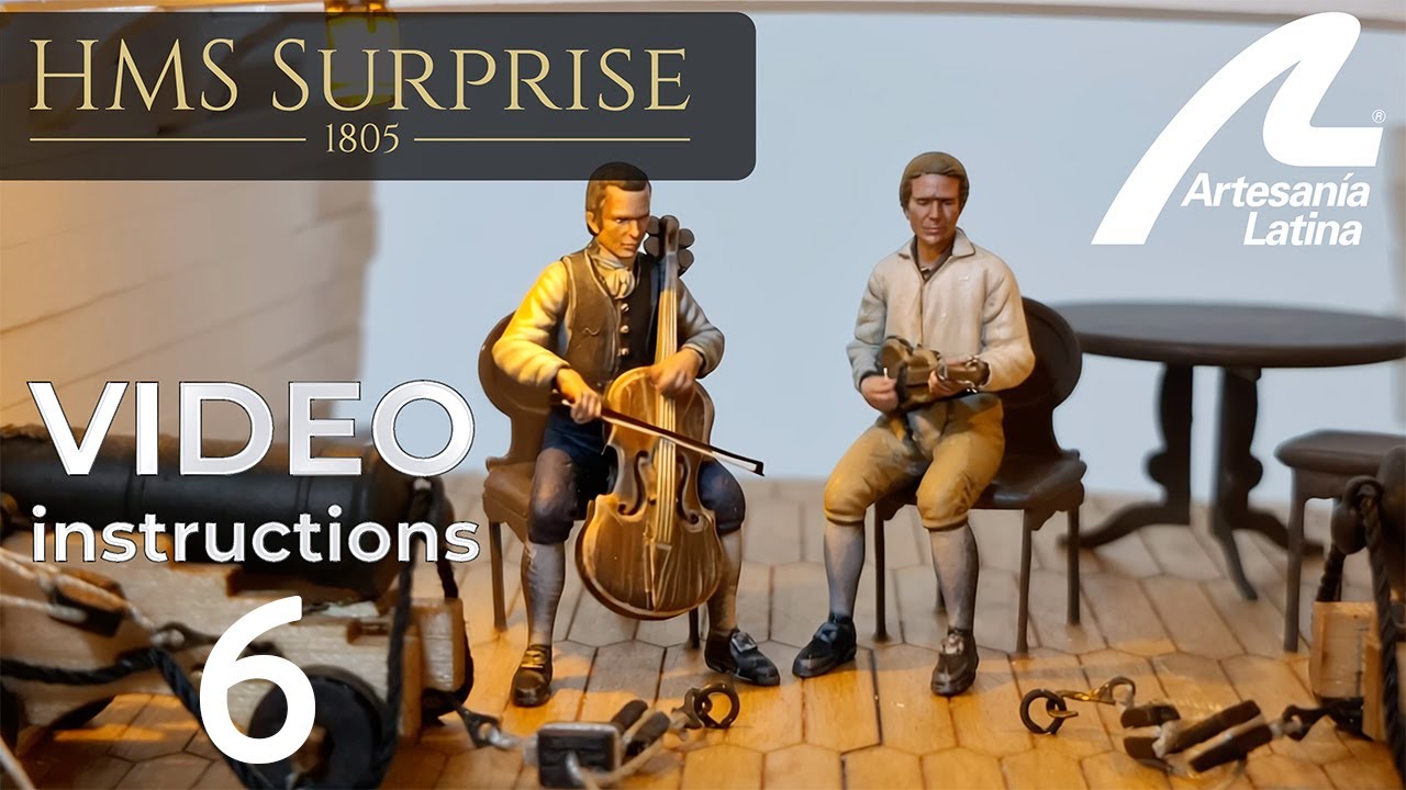 HMS Surprise 1:48 scale - Assembly INSTRUCTIONS Video 6 - Artesania Latina ref. #22906