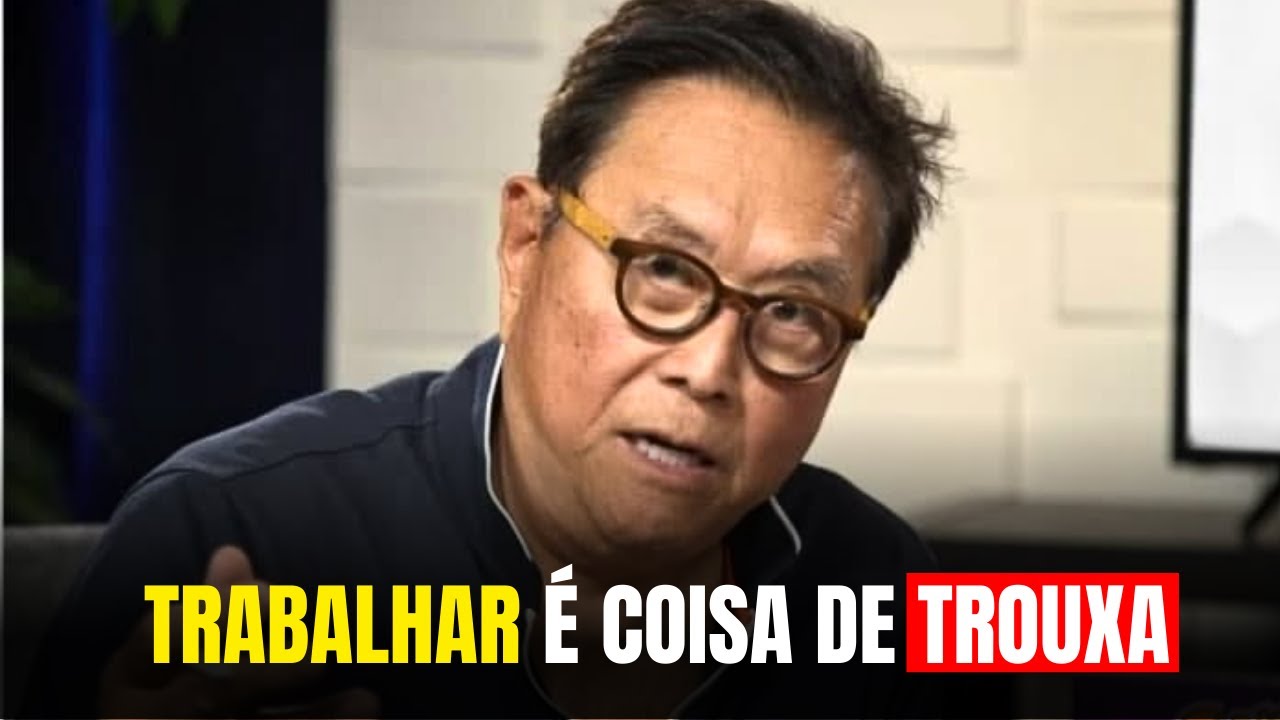 3 formas de trabalhar menos (ou n&atilde;o trabalhar) e ganhar dinheiro - Robert Kiyosaki