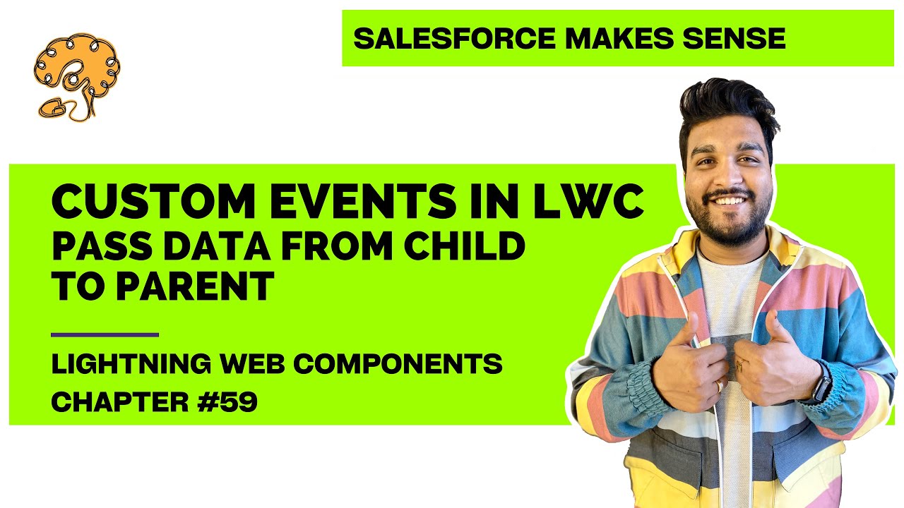 Custom Events in LWC | Chapter 59 | Lightning Web Components