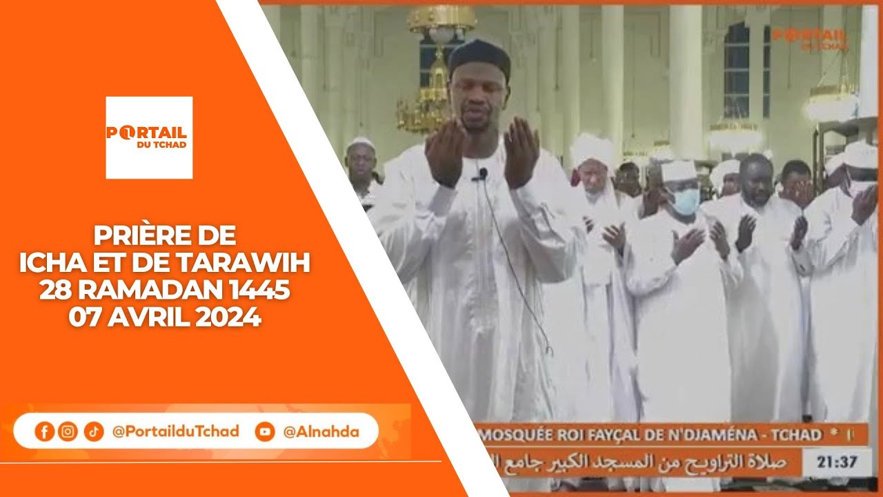 🔴 Live - Prière d'Icha, de Tarawih et Clôture de la Mosquée Roi Fayçal de N'Djamena 28 Ramadan 2024