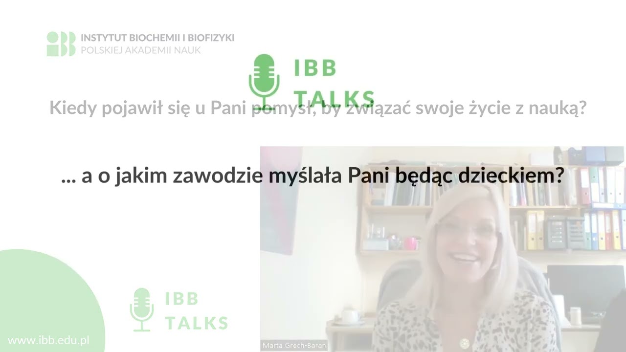 IBB TALKS | odc. 1 | Dr Marta Grech-Baran |