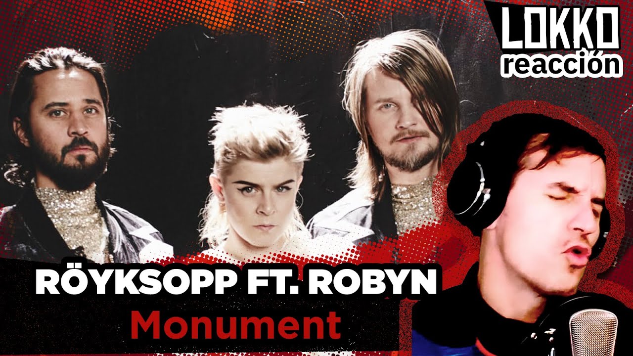 Reacción a Röyksopp ft. Robyn - Monument (The Inevitable End Version) | Análisis de Lokko!