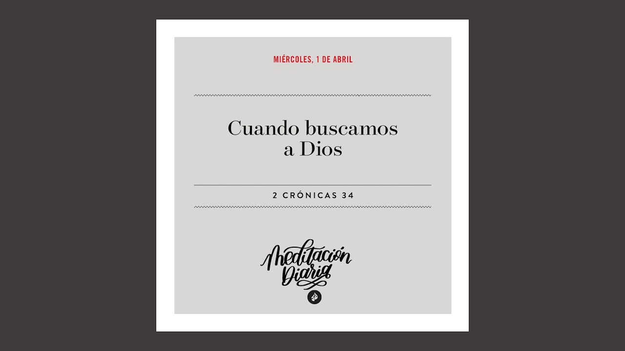 Cuando buscamos a Dios - Meditación Diaria