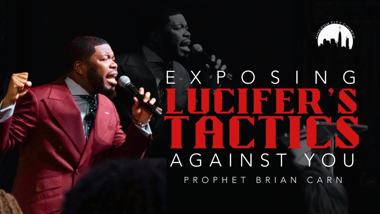 “Exposing Lucifer's Tactics Against You" Part 2 - Prophet Brian Carn | March 30, 2025