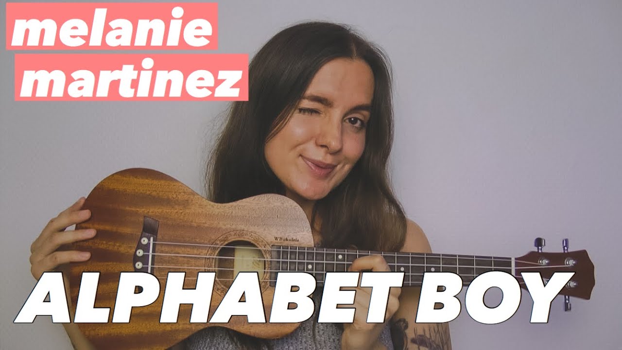 MELANIE MARTINEZ - ALPHABET BOY | EASY UKULELE TUTORIAL
