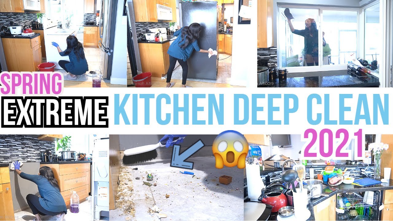 SPRING DEEP CLEAN WITH ME / EXTREME CLEANING MOTIVATION / KITCHEN DEEP CLEAN / DEEP SPRING CLEANING