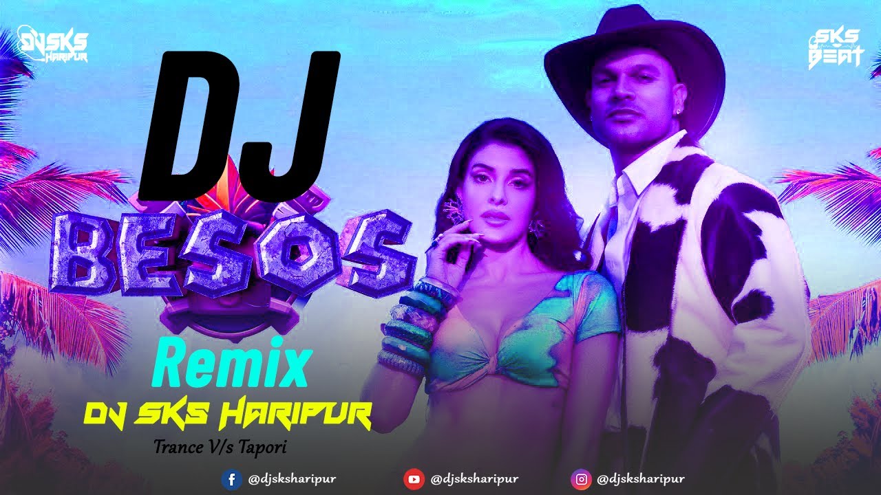 Besos Remix | Dj Sks Haripur | Shreya Ghoshal & Karl Wine | Bollywood Dj Song 2025 | Spanish Songs