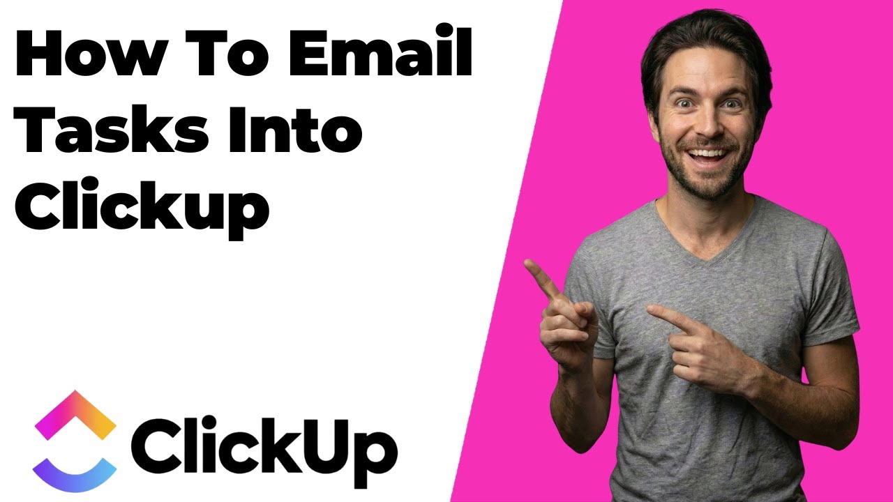 How To Email Tasks Into ClickUp (2026 Easy Guide)