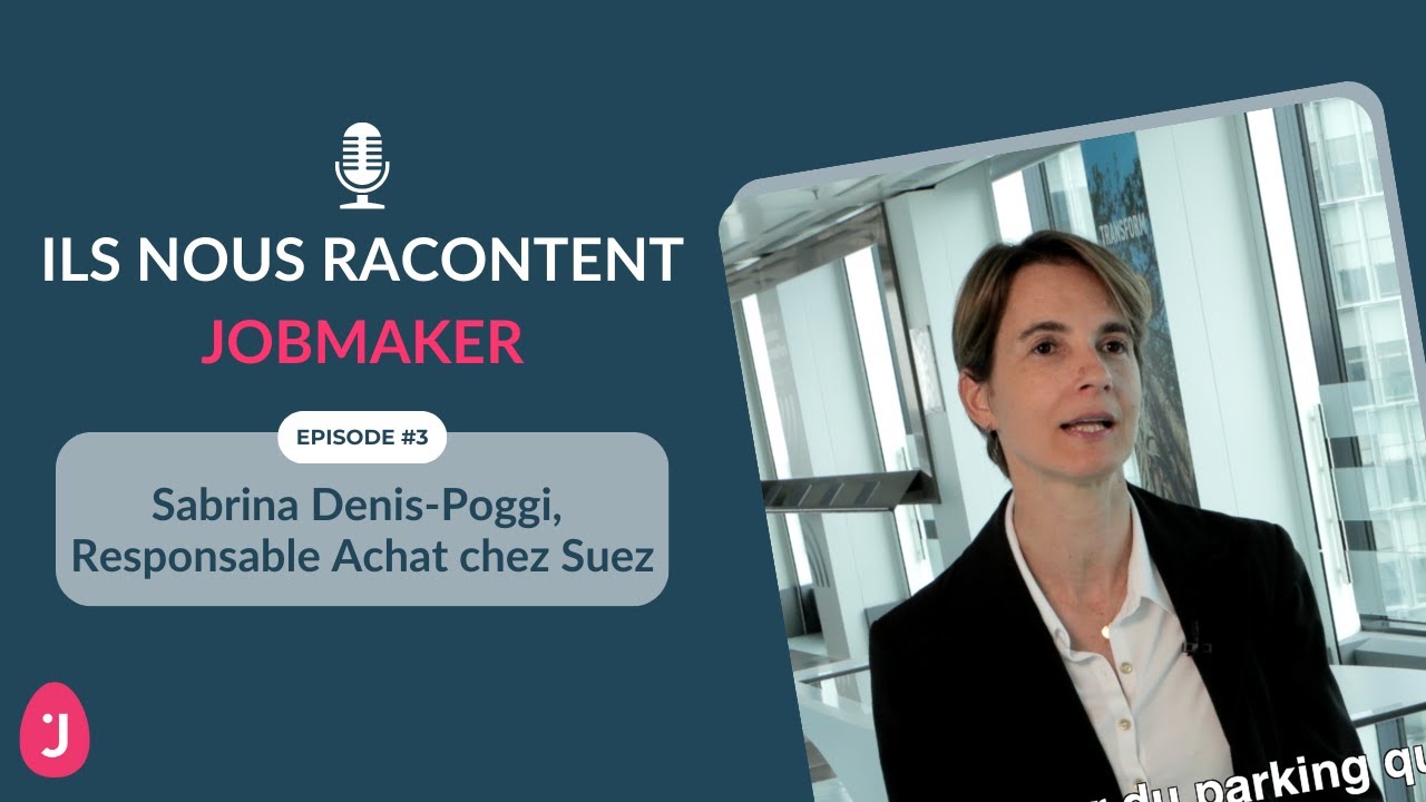 💬 Ils nous racontent Jobmaker | Sabrina Denis-Poggi, Suez