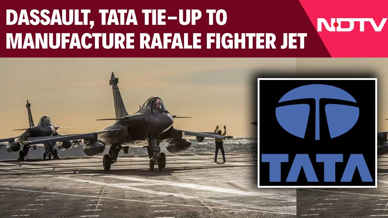 Tata Rafale News | Dassault, Tata Tie-Up To Manufacture Rafale Fighter Jet's Parts In India