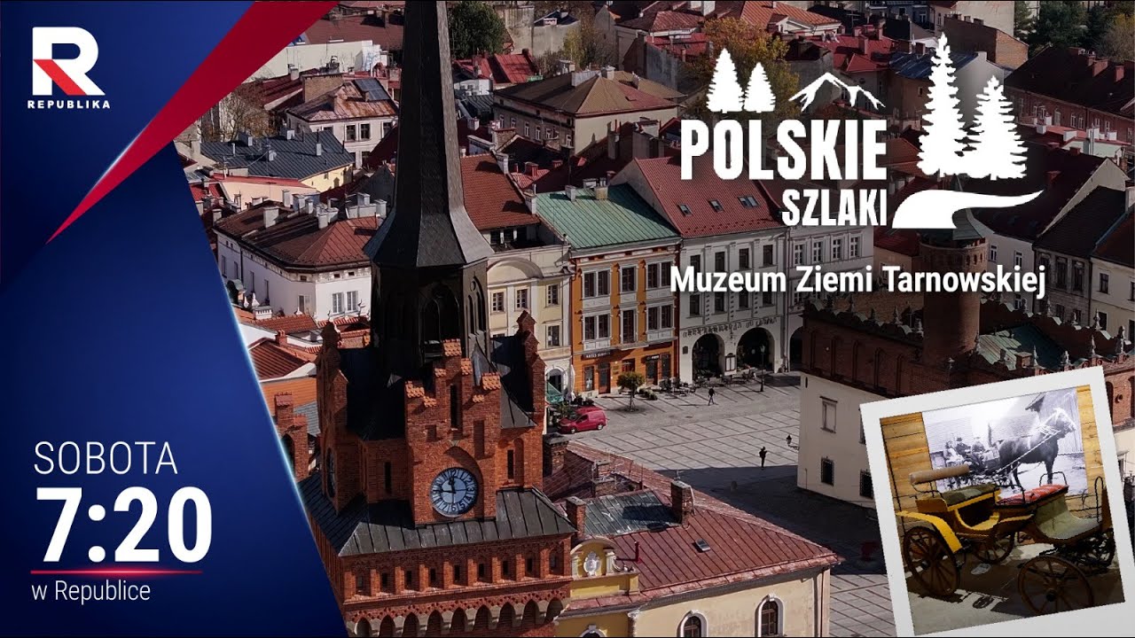 #Polskie szlaki, Muzeum Ziemi Tarnowskiej, odc. 22