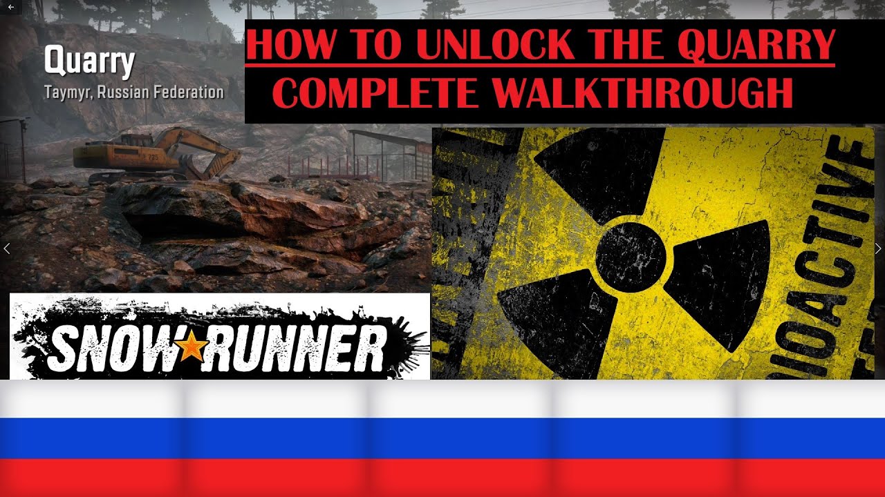 How To Unlock Quarry SNOWRUNNER Taymyr Region