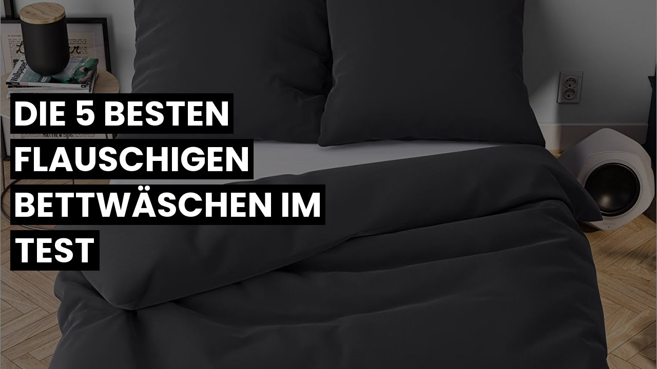 【BETTWÄSCHE FLAUSCHIG】Die 5 besten flauschigen Bettwäschen im Test