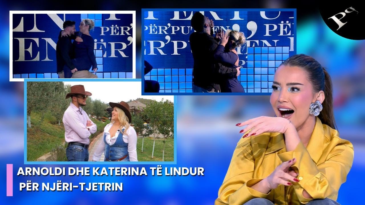 Arnoldi dhe Katerina të lindur për njëri-tjetrin