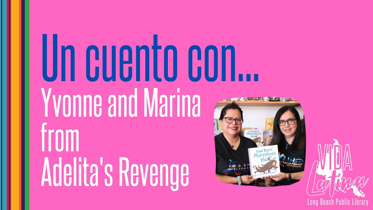 Un Cuento Con...Yvonne and Marina from Adelita's Revenge!