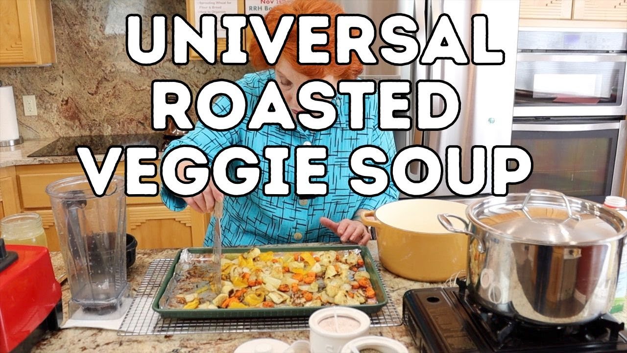 Universal Roasted Veggie Soup