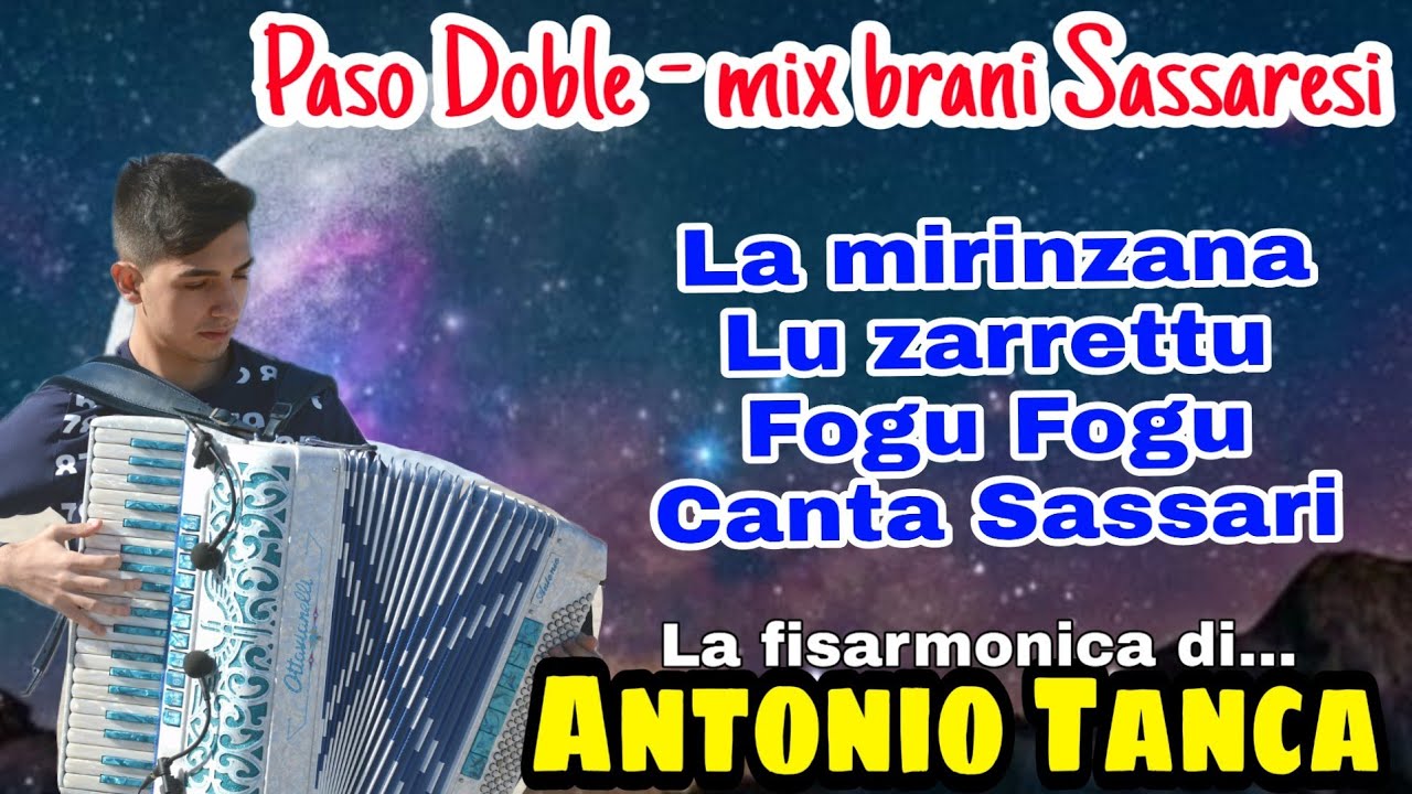 Mix SASSARESI live (la mirinzana - Lu zarrettu - canta Sassari) Antonio Tanca fisarmonica PASO DOBLE