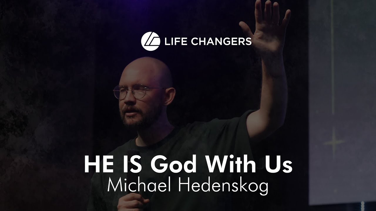 HE IS God With Us | Michael Hedenskog
