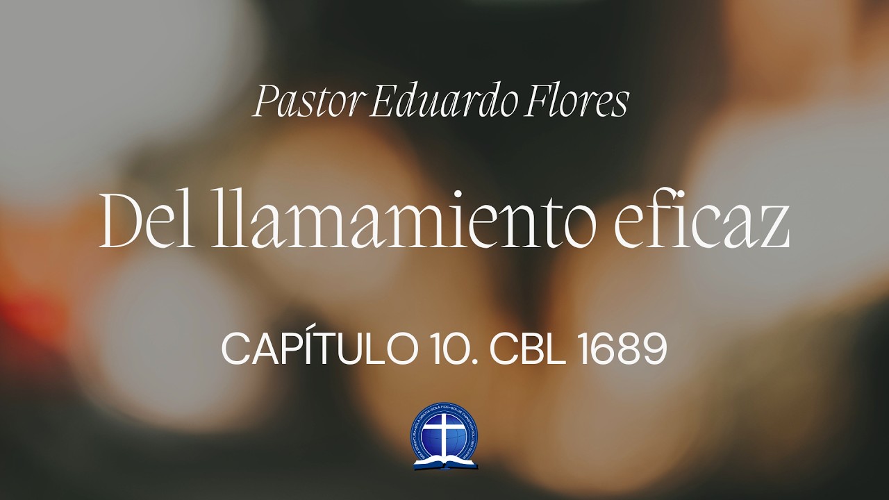 Del Llamamiento Eficaz. Lección 5