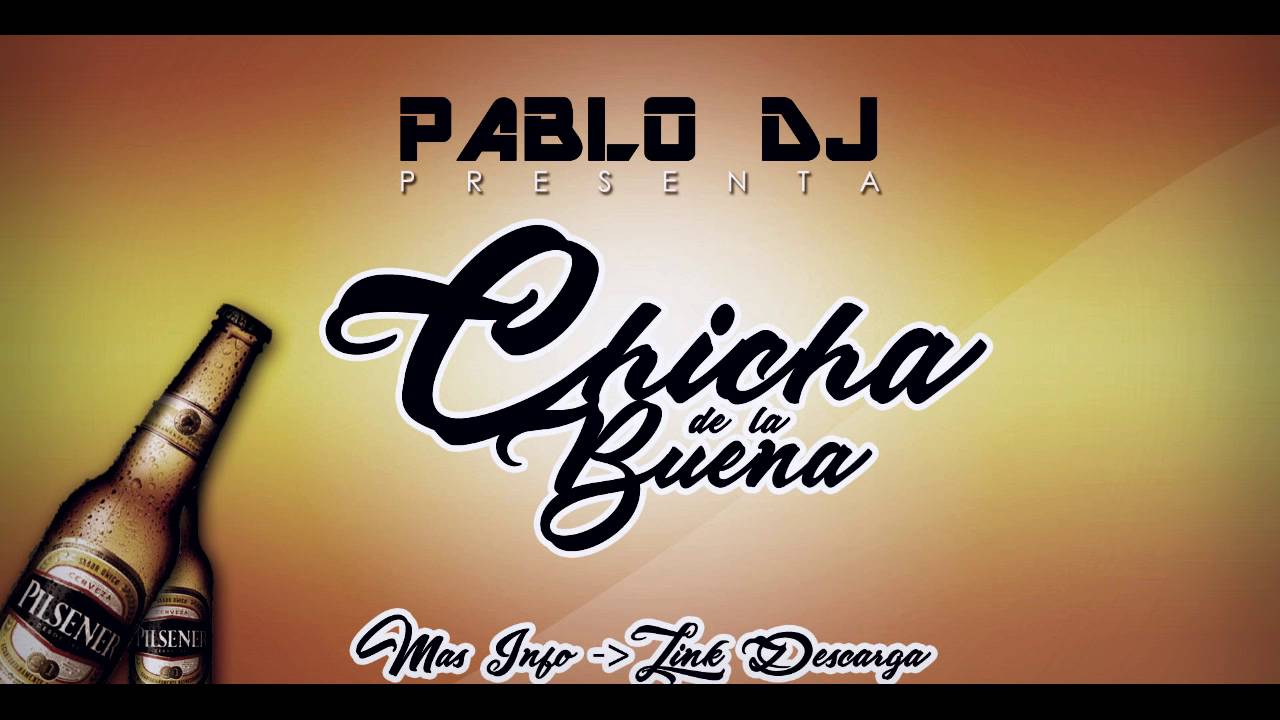 MIX CHICHA ANTIGUA DJ PABLO