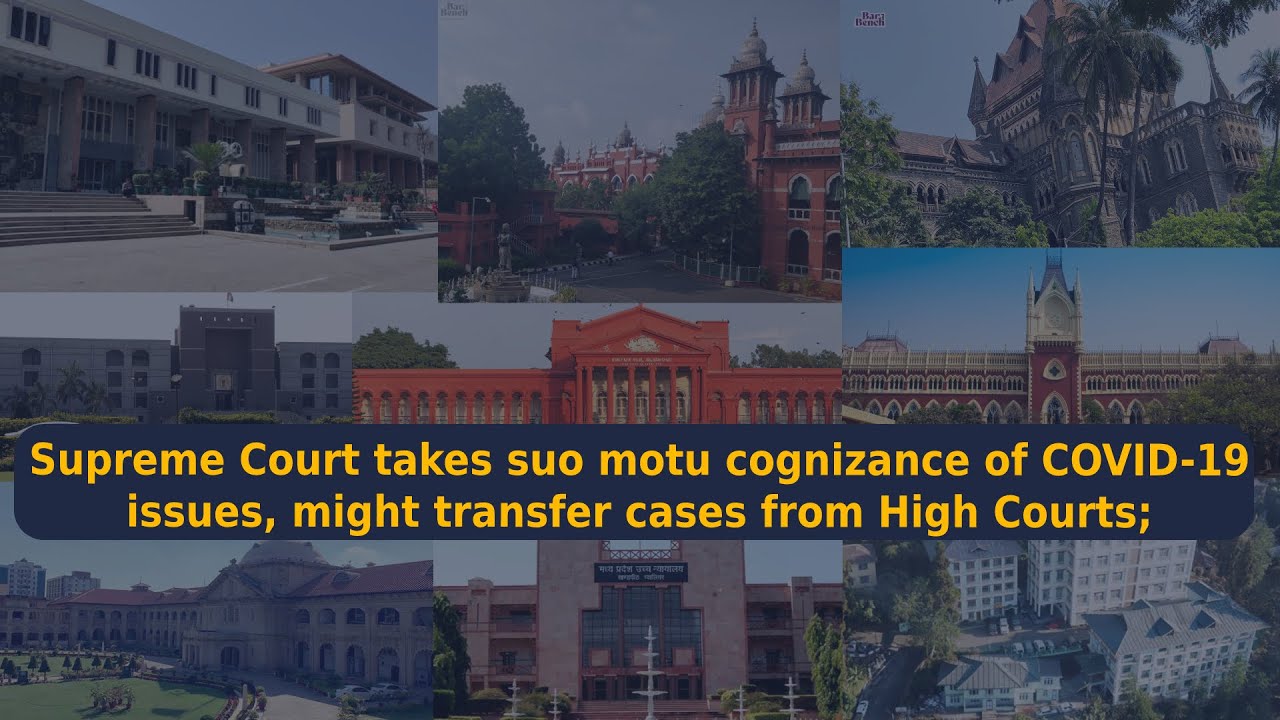 Supreme Court takes suo motu cognizance of COVID-19 issues, might transfer cases from High Courts