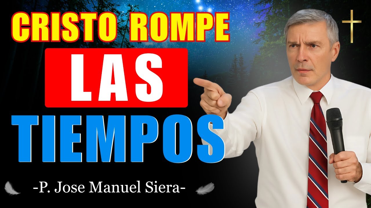 Cristo Rompe las Cadenas – El Poder de una Iglesia que Ora | José Manuel Sierra.