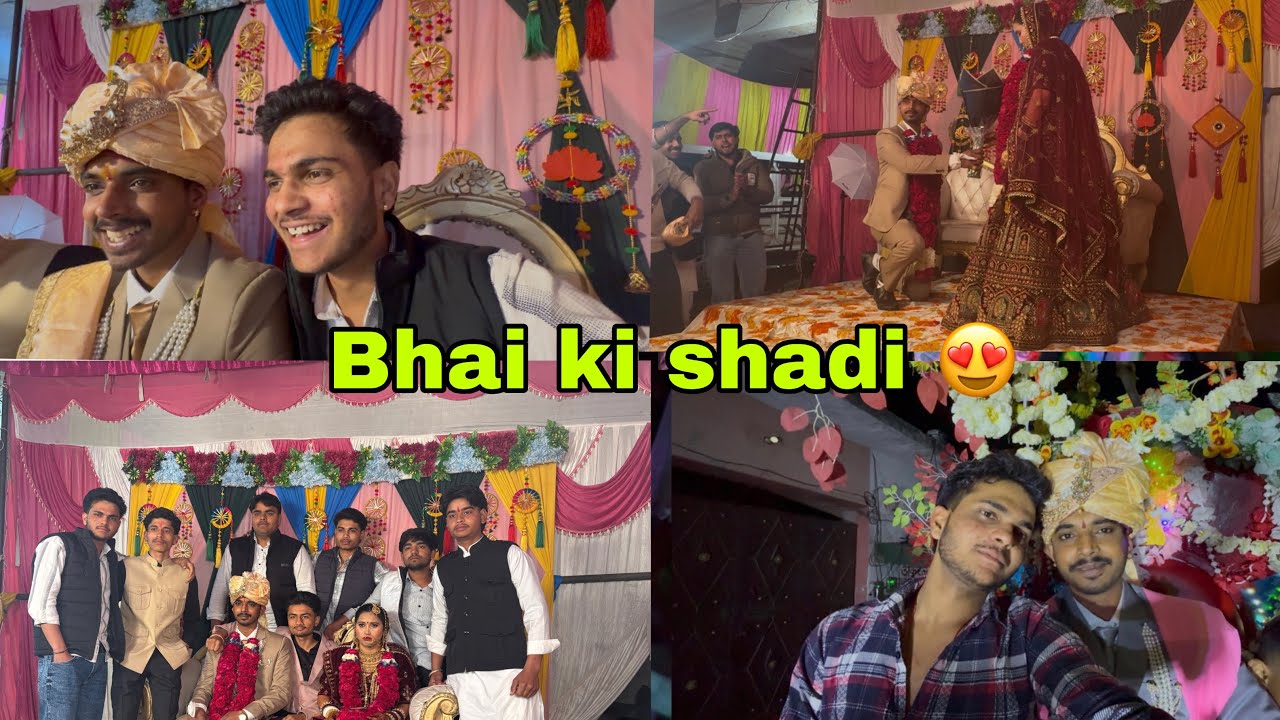 Bhai ki shadi😍