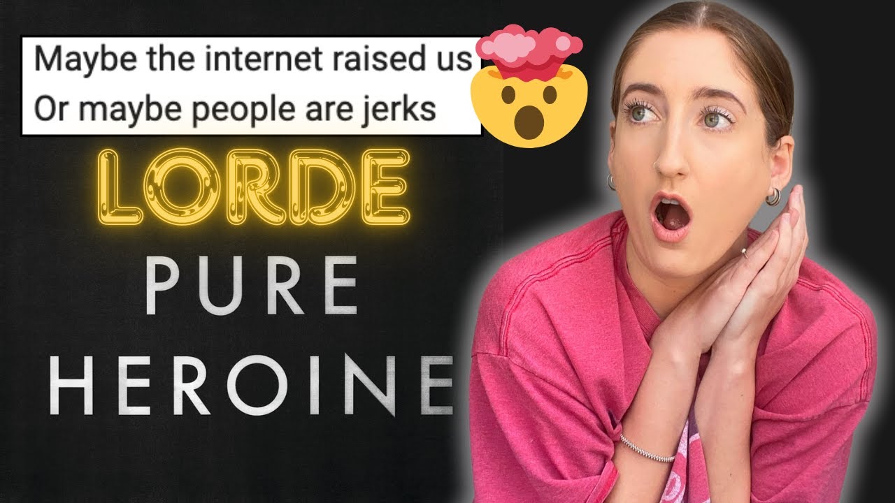 PURE HEROINE IS FOR THE TEENAGE ADULTS. | Lorde Reaction #lorde #pureheroine #melodrama #solarpower