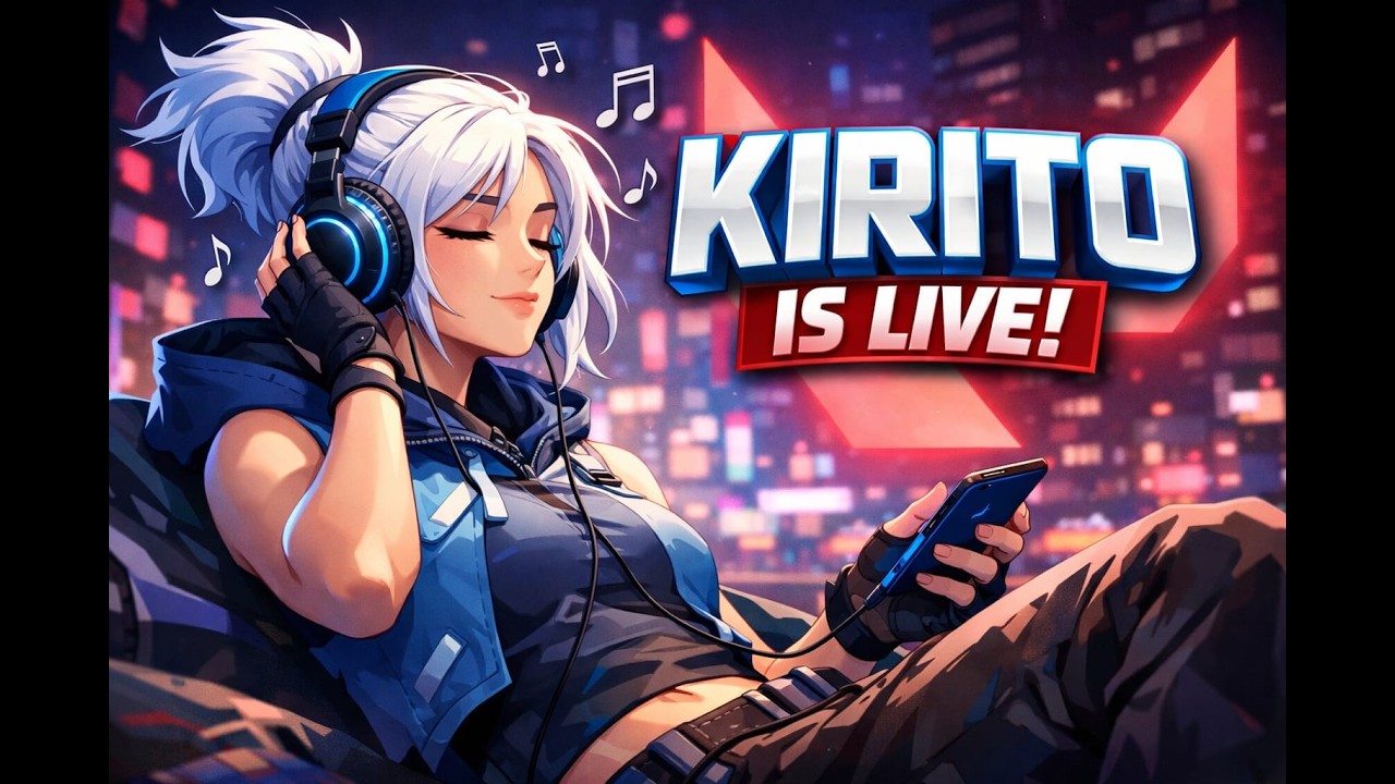 🔴 VALORANT [ Live ] |  CHILLING AND LISTENING TO SONGS |🔥 KIRITO IS LIVE 🔥 |
