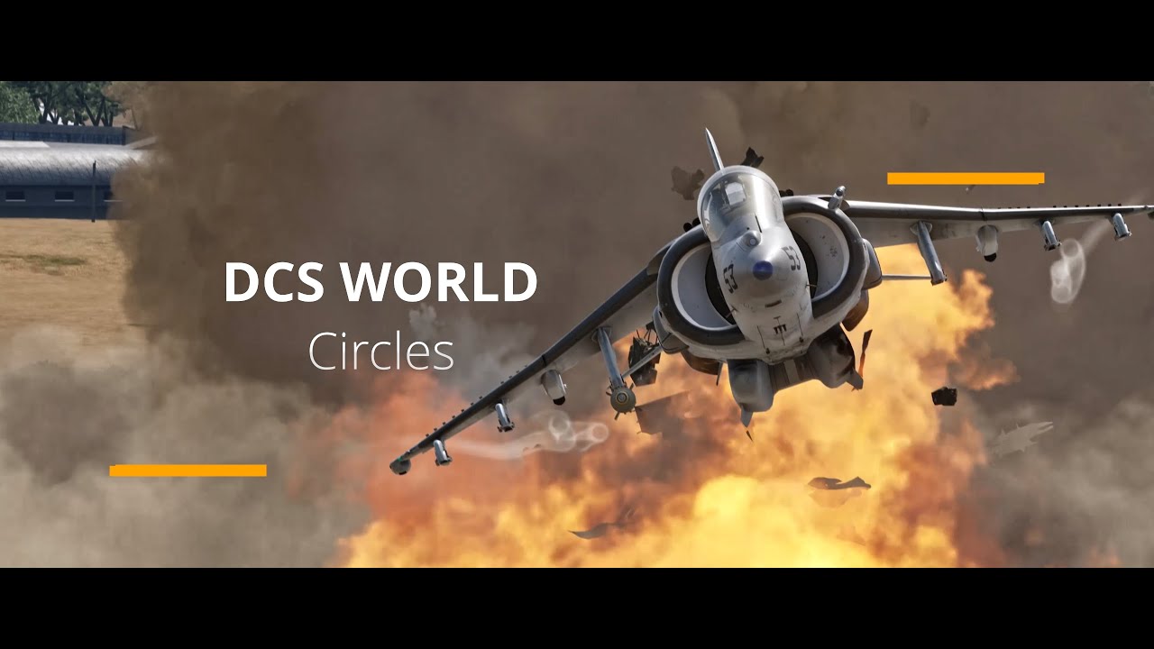 DCS WORLD: CIRCLES (CINEMATIC)