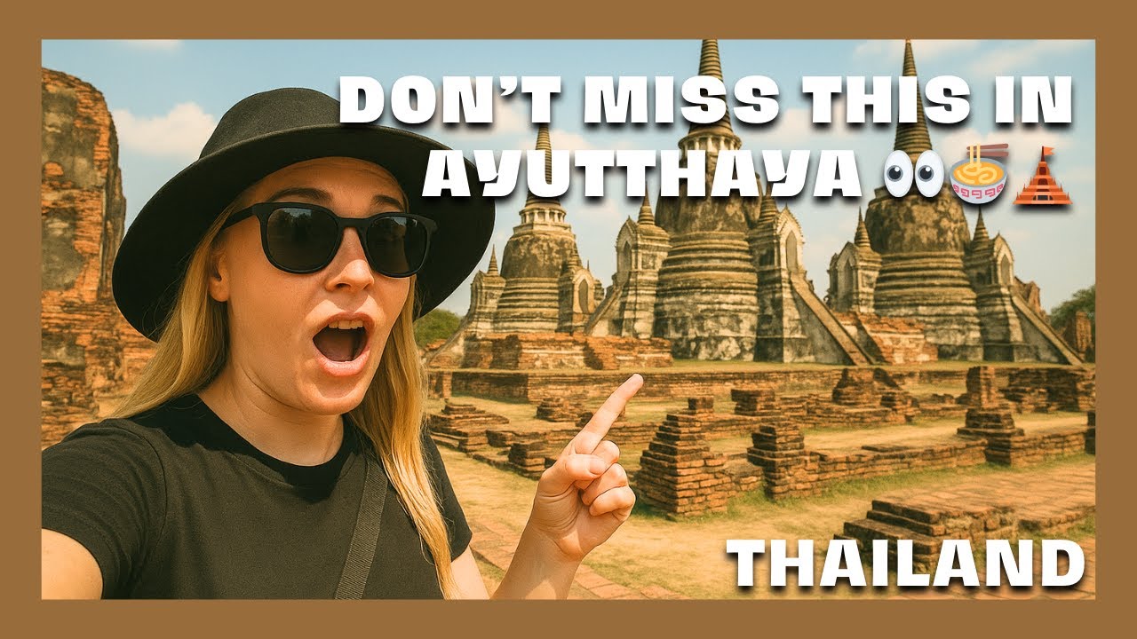 AYUTTHAYA in 2025 🇹🇭 | What NO ONE Tells You (Hidden Food, Shocking Past, Best Day Trip)
