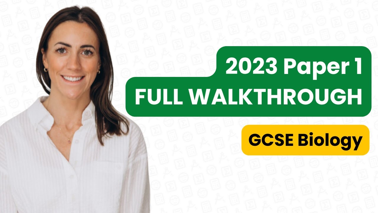2023 GCSE Biology Paper 1 Walkthrough | Step by Step