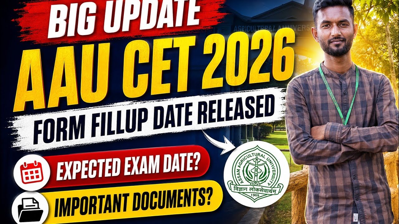 AAU CET 2026 Form fillup date released 📢 expected exam date?