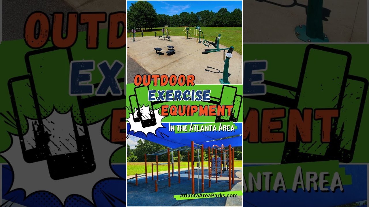 Atlanta Area Outdoor Workout Equipment