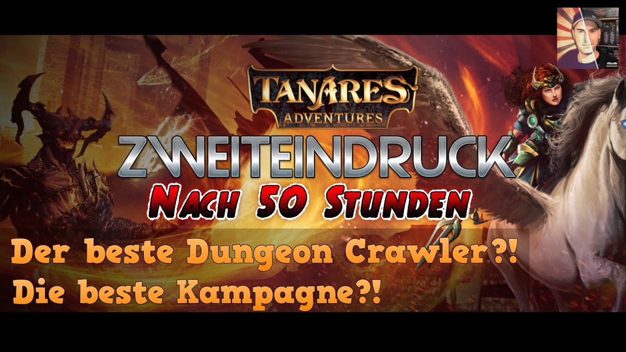 50 Stunden Tanares Adventures - Der BESTE Crawler?! Die BESTE Kampagne?! - ZWEITEINDRUCK