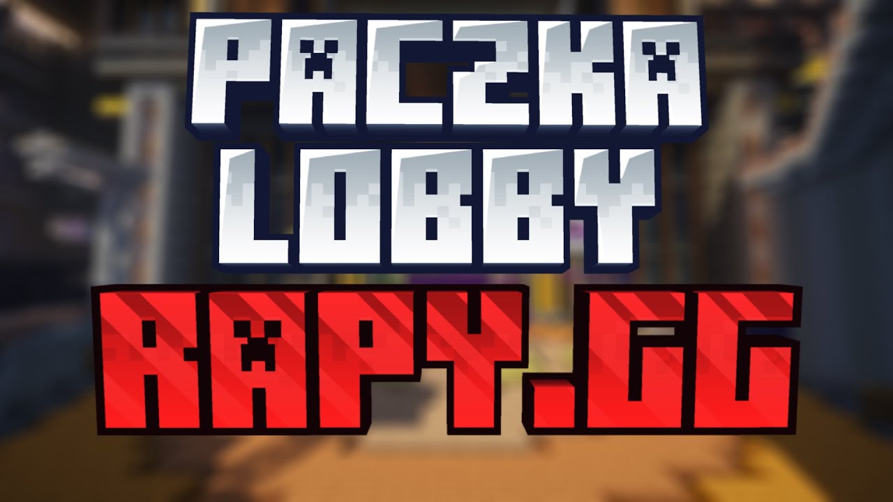 [DL] Paczka na LOBBY RAPY.GG! [1.21.4-1.21.8]
